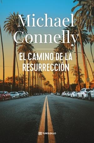 CAMINO DE LA RESURRECCIÓN, EL | 9791387739171 | CONNELLY, MICHAEL | Llibreria La Gralla | Llibreria online de Granollers