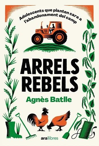 ARRELS REBELS | 9788411731782 | BATLLE CROS, AGNÈS | Llibreria La Gralla | Llibreria online de Granollers