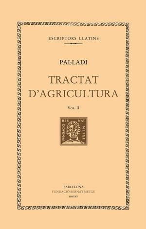 TRACTAT D'AGRICULTURA (VOL. II) | 9788498594645 | PAL·LADI | Llibreria La Gralla | Llibreria online de Granollers