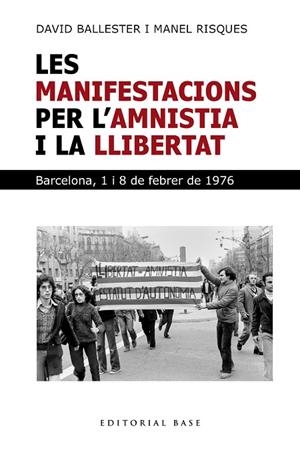 MANIFESTACIONS PER L'AMNISTIA I LA LLIBERTAT, LES | 9791387728281 | BALLESTER, DAVID;  RISQUES CORBELLA, MANEL | Llibreria La Gralla | Llibreria online de Granollers