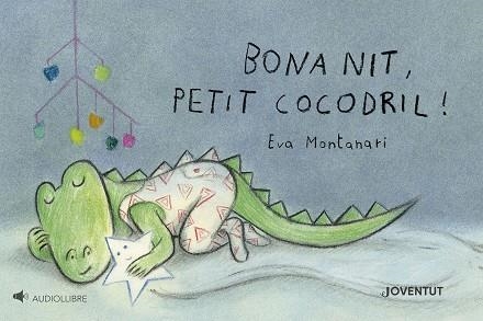 BONA NIT, PETIT COCODRIL! | 9788426149527 | MONTANARI, EVA | Llibreria La Gralla | Llibreria online de Granollers