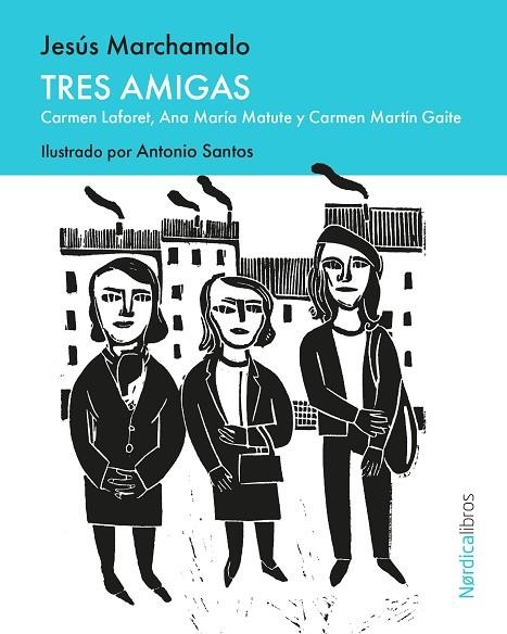 TRES AMIGAS | 9791387922344 | MARCHAMALO, JESÚS | Llibreria La Gralla | Llibreria online de Granollers