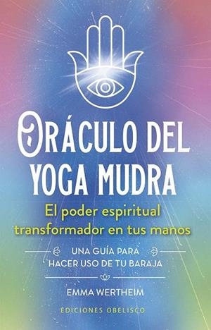 ORÁCULO DEL YOGA MUDRA + CARTAS | 9788411723305 | WERTHEIM, EMMA | Llibreria La Gralla | Llibreria online de Granollers