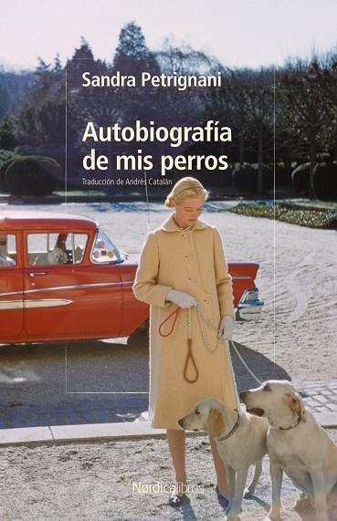 AUTOBIOGRAFÍA DE MIS PERROS | 9791387922467 | PETRIGNANI, SANDRA | Llibreria La Gralla | Llibreria online de Granollers