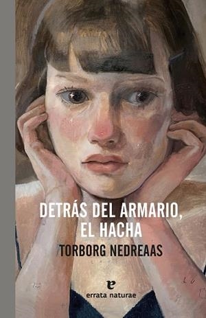 DETRÁS DEL ARMARIO, EL HACHA | 9791387597245 | NEDREAAS, TORBORG | Llibreria La Gralla | Llibreria online de Granollers