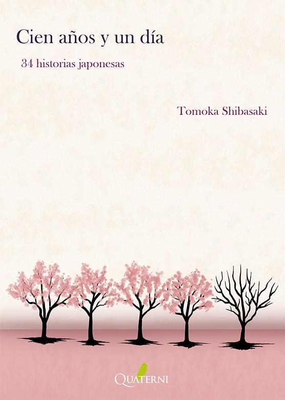 CIEN AÑOS Y UN DIA:34 HISTORIAS JAPONESAS | 9788412972276 | SHIBASAKI, TOMOKA | Llibreria La Gralla | Llibreria online de Granollers