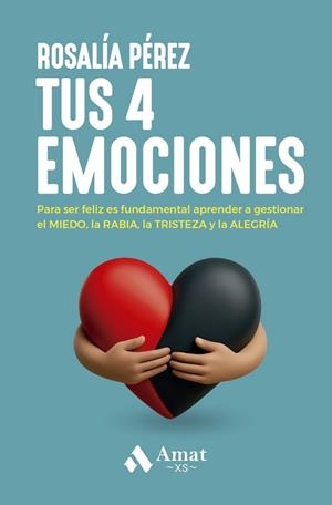 TUS 4 EMOCIONES | 9788410451506 | PÉREZ GONZÁLEZ, ROSALÍA | Llibreria La Gralla | Librería online de Granollers