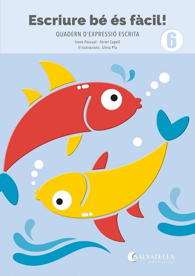 ESCRIURE BÉ ÉS FÀCIL! 6 | 9791388022012 | VVAA | Llibreria La Gralla | Librería online de Granollers