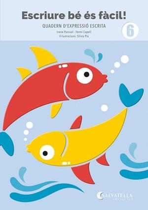 ESCRIURE BÉ ÉS FÀCIL! 6 | 9791388022012 | VVAA | Llibreria La Gralla | Librería online de Granollers