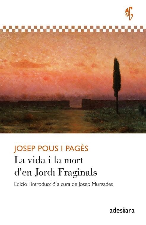 VIDA I LA MORT D’EN JORDI FRAGINALS, LA | 9788419908407 | POUS I PAGÈS, JOSEP | Llibreria La Gralla | Llibreria online de Granollers