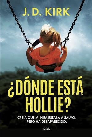 ¿DÓNDE ESTÁ HOLLIE? | 9788411329873 | KIRK, J. D. | Llibreria La Gralla | Llibreria online de Granollers