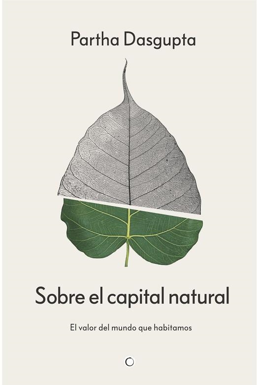SOBRE EL CAPITAL NATURAL | 9788412901955 | DASGUPTA, PARTHA | Llibreria La Gralla | Llibreria online de Granollers