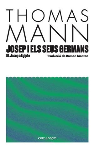 JOSEP I ELS SEUS GERMANS III | 9791387969080 | MANN, THOMAS | Llibreria La Gralla | Llibreria online de Granollers