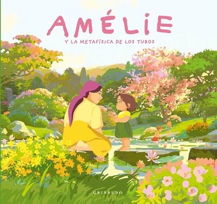 AMÉLIE Y LA METAFÍSICA DE LOS TUBOS | 9791399073072 | GARIBAL, ALEXANDRA | Llibreria La Gralla | Librería online de Granollers