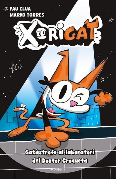 XORIGAT 1 - GATÀSTROFE AL LABORATORI DEL DOCTOR CROQUETA | 9791387724337 | CLUA, PAU | Llibreria La Gralla | Llibreria online de Granollers