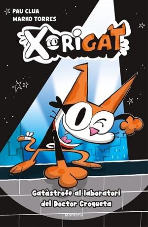 XORIGAT 1 - GATÀSTROFE AL LABORATORI DEL DOCTOR CROQUETA | 9791387724337 | CLUA, PAU | Llibreria La Gralla | Llibreria online de Granollers