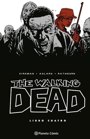 THE WALKING DEAD Nº 04/08 | 9788410471160 | ADLARD, CHARLIE ;  KIRKMAN, ROBERT | Llibreria La Gralla | Llibreria online de Granollers