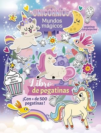 UNICORNIOS. MUNDOS MÁGICOS. LIBRO DE PEGATINAS | 9788408307884 | VVAA | Llibreria La Gralla | Llibreria online de Granollers