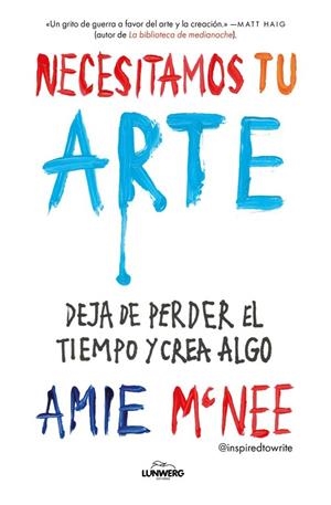 NECESITAMOS TU ARTE | 9791387761448 | MCNEE, AMIE | Llibreria La Gralla | Llibreria online de Granollers