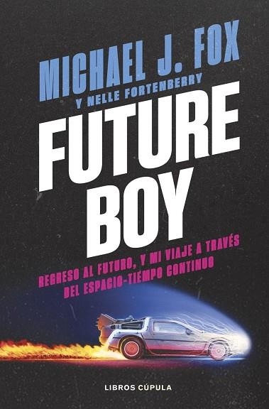 FUTURE BOY | 9788448045487 | J. FOX, MICHAEL | Llibreria La Gralla | Llibreria online de Granollers