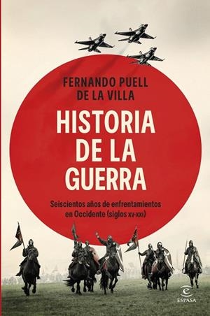 HISTORIA DE LA GUERRA | 9788467079951 | DE LA VILLA, FERNANDO PUELL | Llibreria La Gralla | Llibreria online de Granollers