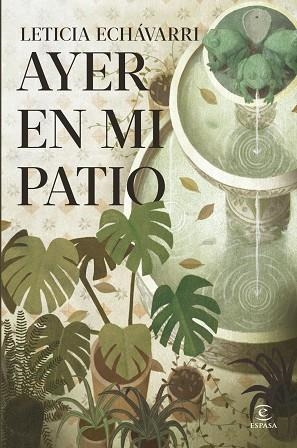 AYER EN MI PATIO | 9788467080025 | ECHÁVARRI, LETICIA | Llibreria La Gralla | Llibreria online de Granollers