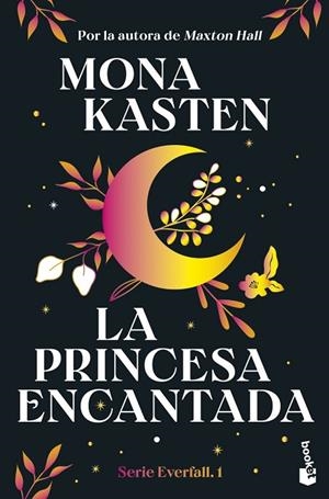 PRINCESA ENCANTADA, LA  (SERIE EVERFALL, 1) | 9788408314066 | KASTEN, MONA | Llibreria La Gralla | Llibreria online de Granollers