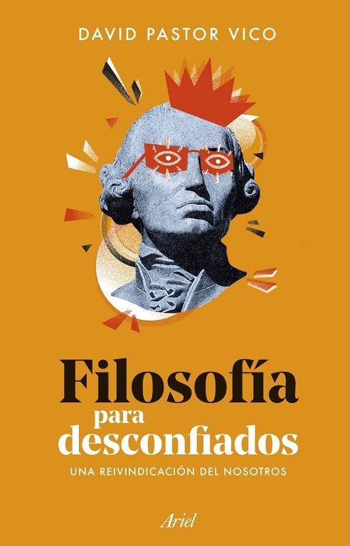FILOSOFÍA PARA DESCONFIADOS | 9788434440074 | PASTOR VICO, DAVID | Llibreria La Gralla | Llibreria online de Granollers