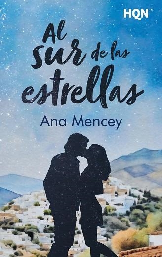 AL SUR DE LAS ESTRELLAS | 9791370173487 | MENCEY, ANA | Llibreria La Gralla | Llibreria online de Granollers
