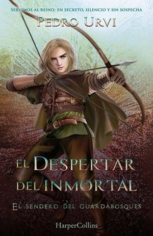 DESPERTAR DEL INMORTAL, EL  (EL SENDERO DEL GUARDABOSQUES, LIBRO 15) | 9788410643635 | URVI, PEDRO | Llibreria La Gralla | Librería online de Granollers