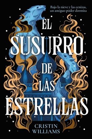 SUSURRO DE LAS ESTRELLAS, EL | 9788419988836 | WILLIAMS, CRISTIN | Llibreria La Gralla | Llibreria online de Granollers