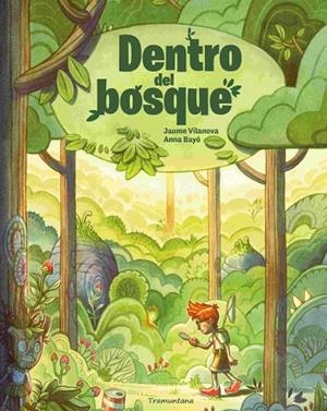 DENTRO DEL BOSQUE | 9788419829788 | BAYÓ, ANNA | Llibreria La Gralla | Llibreria online de Granollers