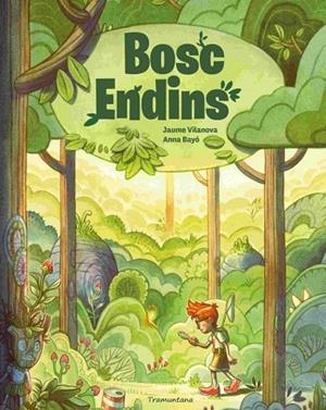 BOSC ENDINS | 9788419829795 | BAYÓ, ANNA | Llibreria La Gralla | Librería online de Granollers