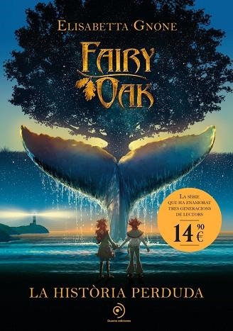 HISTÒRIA PERDUDA, LA FAIRY OAK 8. LA | 9791387574628 | GNONE, ELISABETTA | Llibreria La Gralla | Llibreria online de Granollers