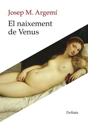 NAIXEMENT DE VENUS, EL | 9788410377707 | ARGEMÍ, JOSEP MARIA | Llibreria La Gralla | Llibreria online de Granollers