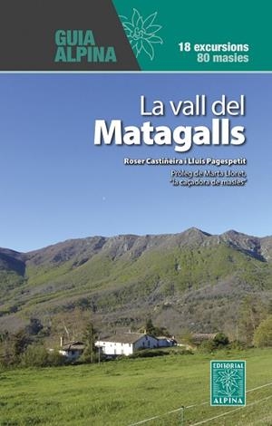 VALL DEL MATAGALLS, LA | 9788470111976 | CASTIÑEIRA, ROSER | Llibreria La Gralla | Llibreria online de Granollers
