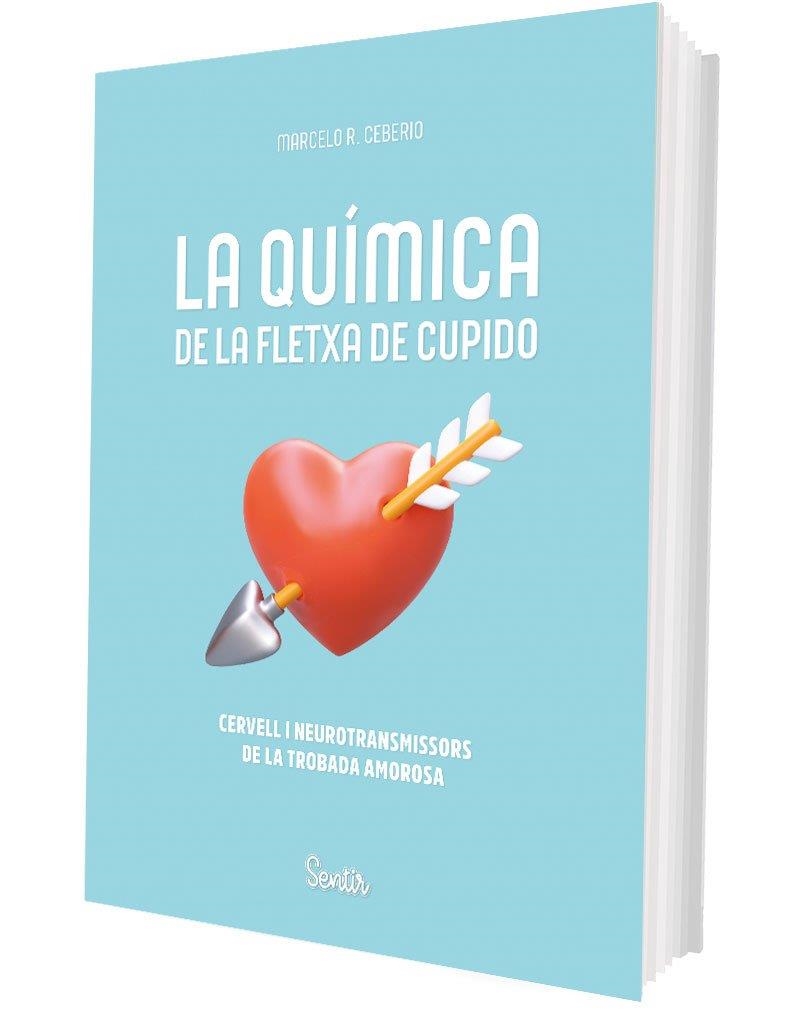 QUÍMICA DE LA FLETXA DE CUPIDO, LA | 9788426741202 | RODRÍGUEZ CEBEIRO, MARCELO | Llibreria La Gralla | Llibreria online de Granollers