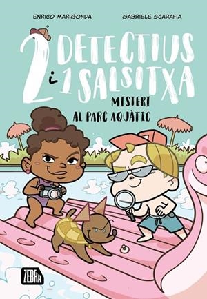 DOS DETECTIUS I UN SALSITXA 2. MISTERI AL PARC AQUÀTIC | 9791387847203 | MARIGONDA, ENRICO | Llibreria La Gralla | Llibreria online de Granollers
