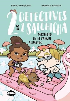 MISTERIO EN EL PARQUE ACUÁTICO, DOS DETECTIVES Y UN SALCHICHA 2. | 9788491428787 | MARIGONDA, ENRICO | Llibreria La Gralla | Llibreria online de Granollers