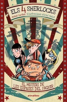 ELS 4 SHERLOCKS 2. EL MISTERI DE LES ESPASES DEL FAQUIR | 9791387847258 | CORTÉS, JESUS | Llibreria La Gralla | Llibreria online de Granollers