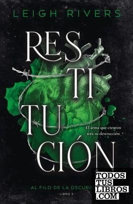 RESTITUCION (AL FILO DE LA OSCURIDAD 3) | 9788415955290 | RIVERS, LEIGH | Llibreria La Gralla | Librería online de Granollers