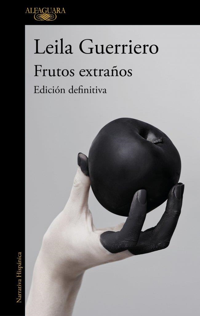 FRUTOS EXTRAÑOS (EDICIÓN DEFINITIVA) | 9788410496682 | GUERRIERO, LEILA | Llibreria La Gralla | Llibreria online de Granollers