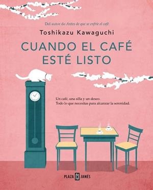 CUANDO EL CAFÉ ESTÉ LISTO (ANTES DE QUE SE ENFRÍE EL CAFÉ 5) | 9788401026706 | KAWAGUCHI, TOSHIKAZU | Llibreria La Gralla | Llibreria online de Granollers