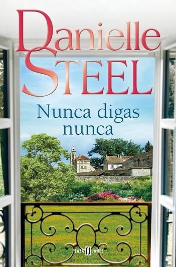 NUNCA DIGAS NUNCA | 9788401027772 | STEEL, DANIELLE | Llibreria La Gralla | Llibreria online de Granollers