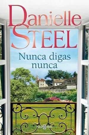 NUNCA DIGAS NUNCA | 9788401027772 | STEEL, DANIELLE | Llibreria La Gralla | Llibreria online de Granollers