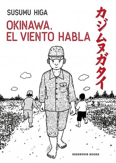 OKINAWA, EL VIENTO HABLA | 9788419940957 | HIGA, SUSUMU | Llibreria La Gralla | Llibreria online de Granollers