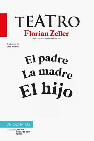 EL TEATRO DE FLORIAN ZELLER | 9788410182301 | ZELLER, FLORIAN | Llibreria La Gralla | Librería online de Granollers