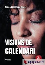 VISIONS DE CALENDARI. 2ª EDICIÓN | 9791370290979 | VIÑALLONGA MORÉ, CARLES | Llibreria La Gralla | Llibreria online de Granollers