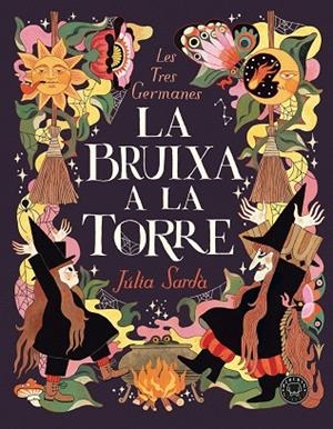 BRUIXA A LA TORRE, LA | 9788410323629 | SARDÁ, JÚLIA | Llibreria La Gralla | Llibreria online de Granollers