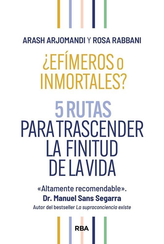¿EFÍMEROS O INMORTALES? | 9788411326261 | ARJOMANDI, ARASH ; RABBANI, ROSA | Llibreria La Gralla | Librería online de Granollers